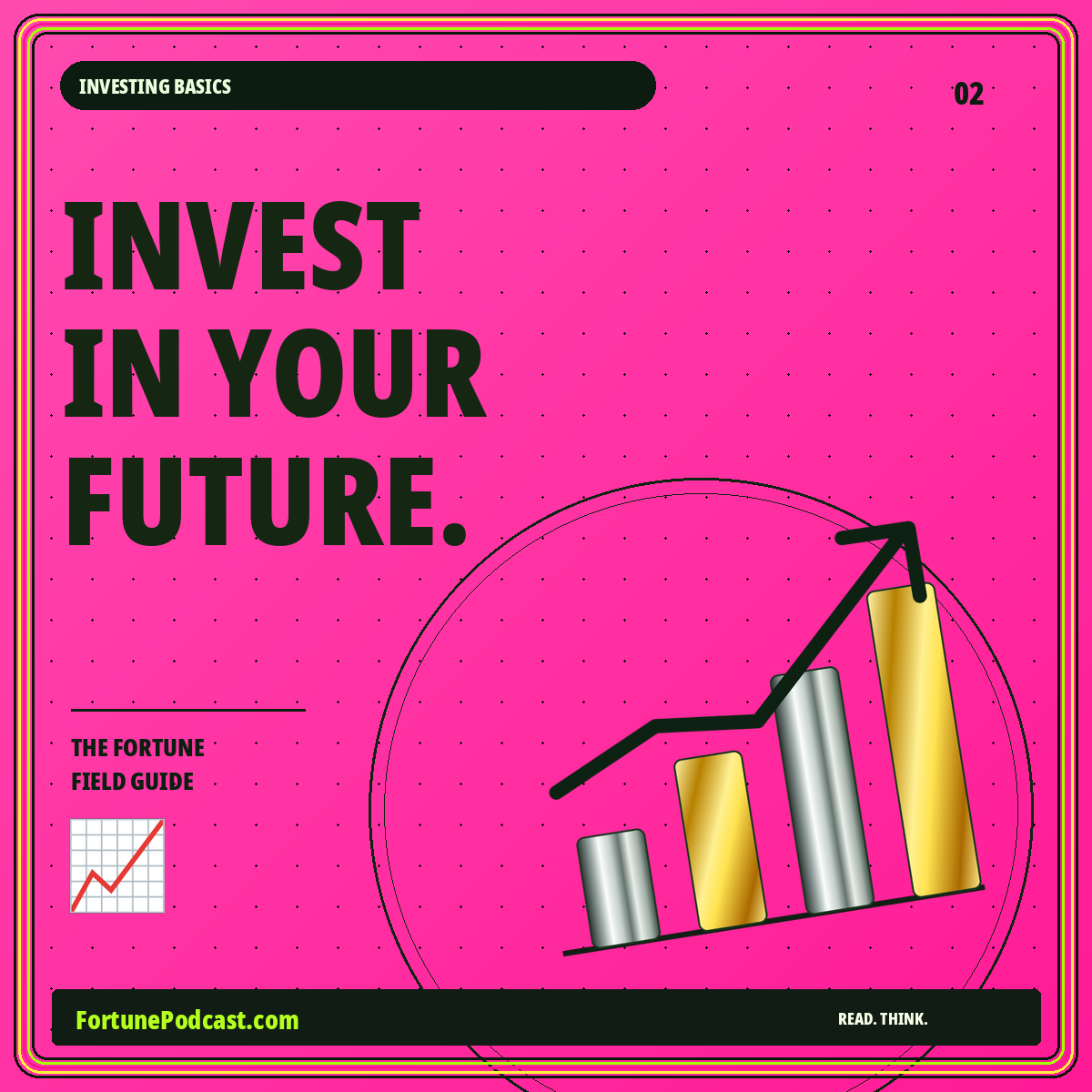 INVEST IN YOUR FUTURE. — Investing neon guide card, FortunePodcast.com
