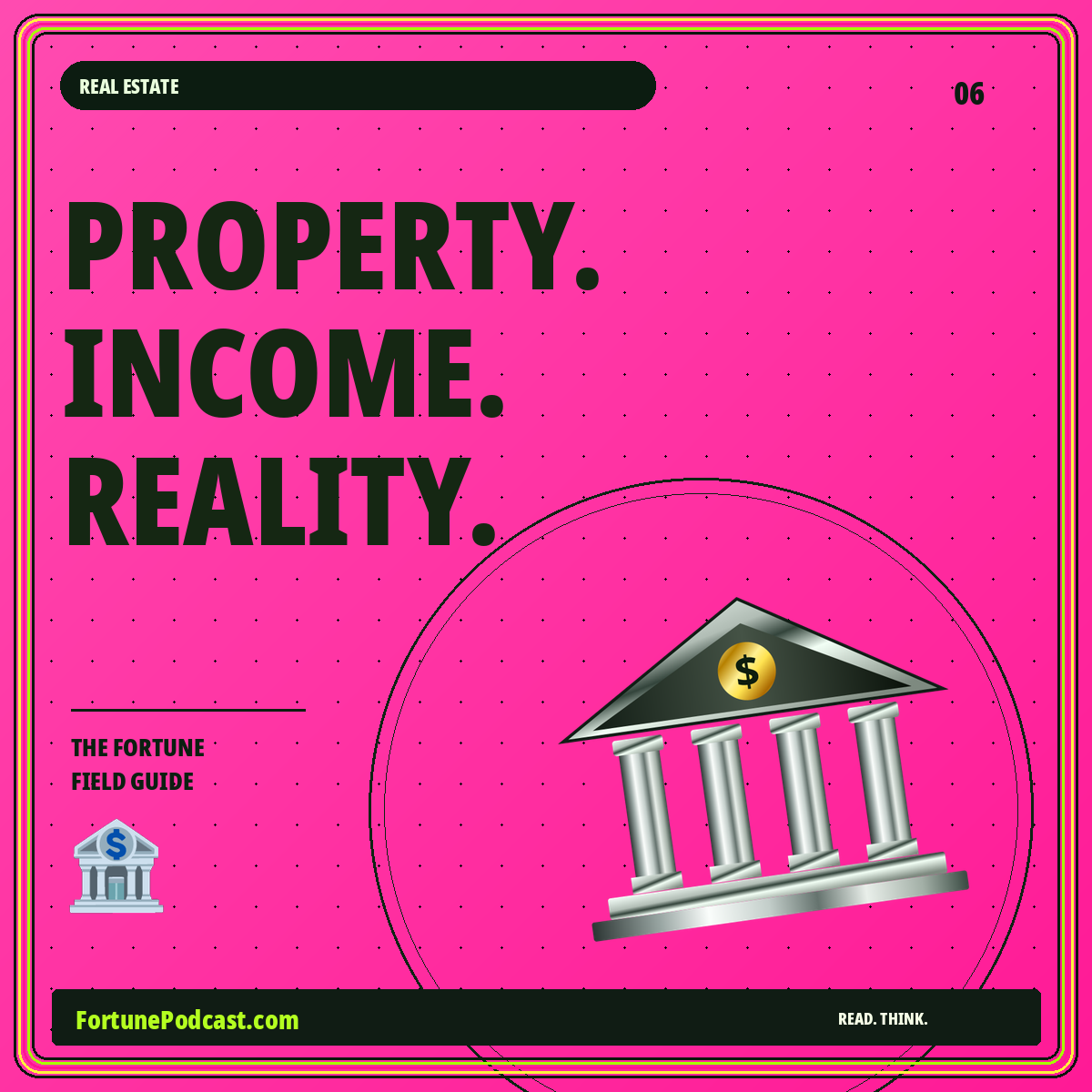 PROPERTY. INCOME. REALITY. — Investing neon guide card, FortunePodcast.com