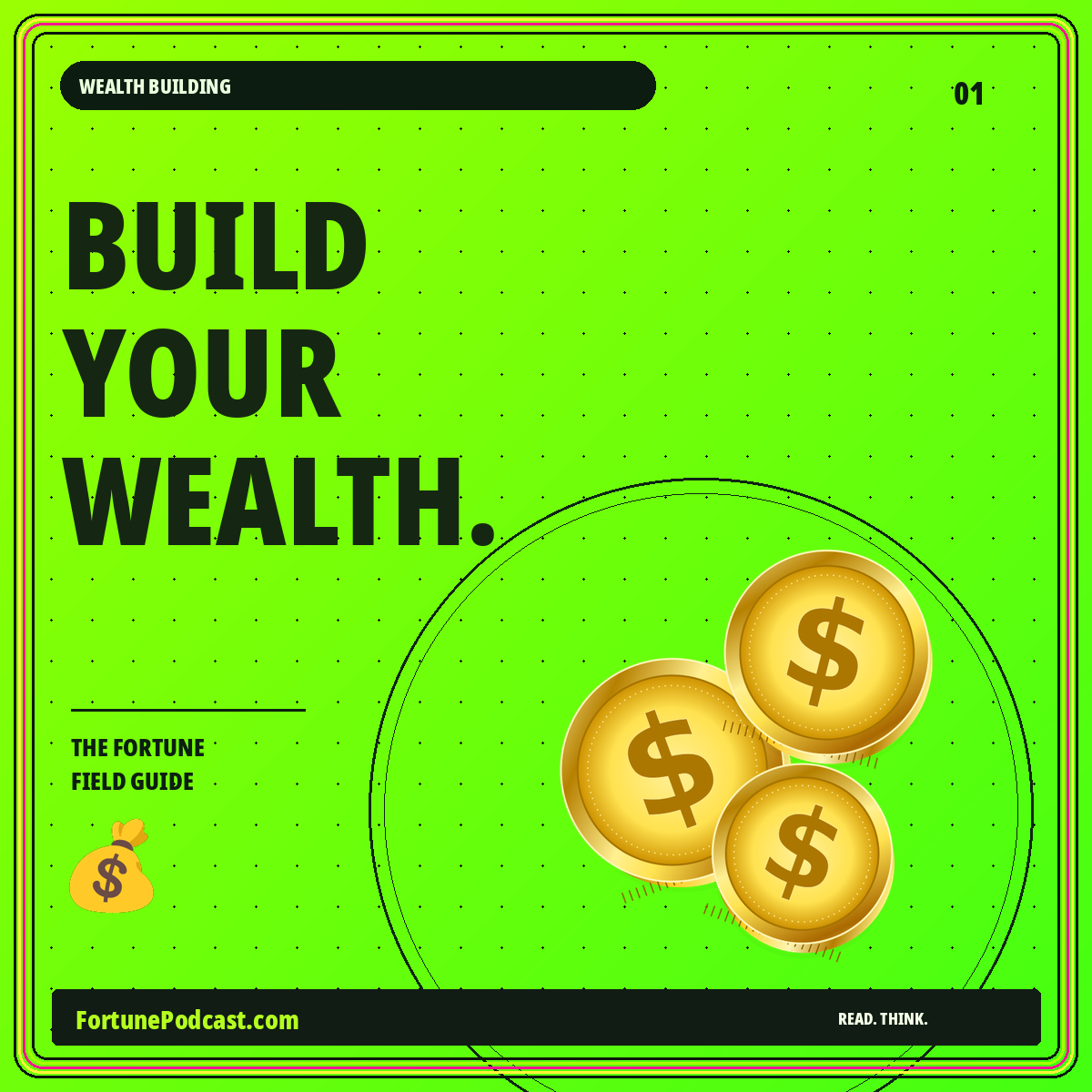 BUILD YOUR WEALTH. — Wealth Building neon guide card, FortunePodcast.com